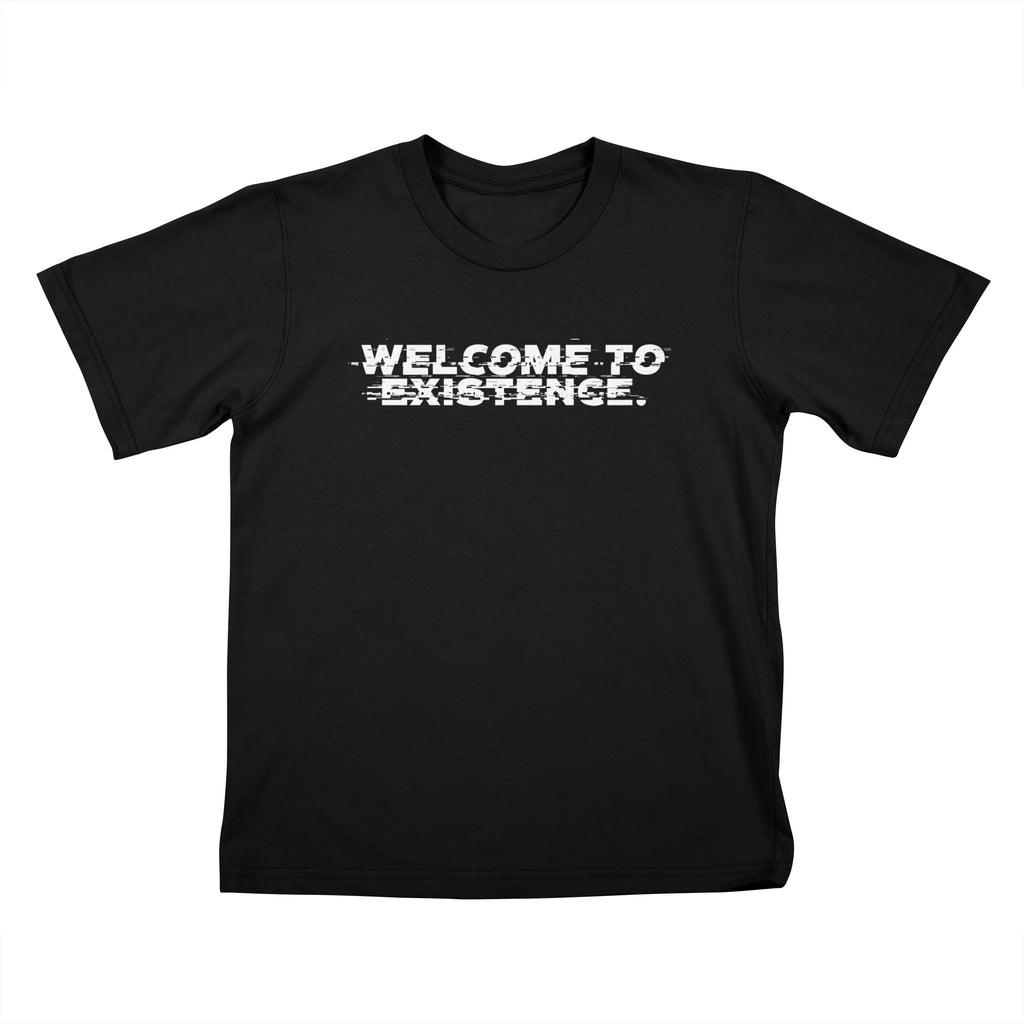 Welcome to Existence (White Text) - Issue #10 Exclusive — Kids T Shirt