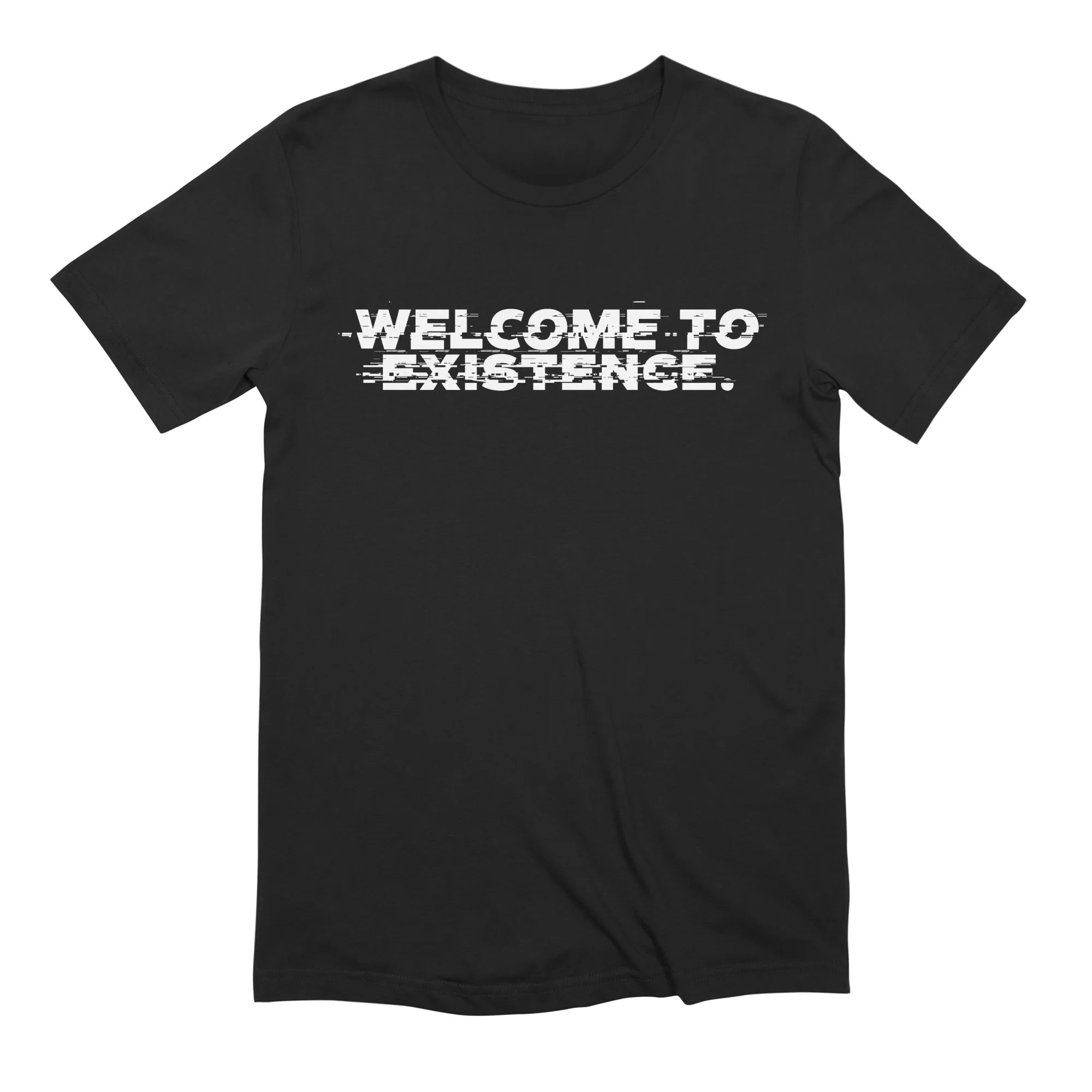 Welcome to Existence (White Text) - Issue #10 Exclusive — Mens T Shirt