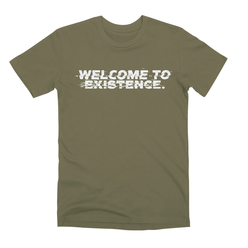 Welcome to Existence (White Text) - Issue #10 Exclusive — Mens T Shirt