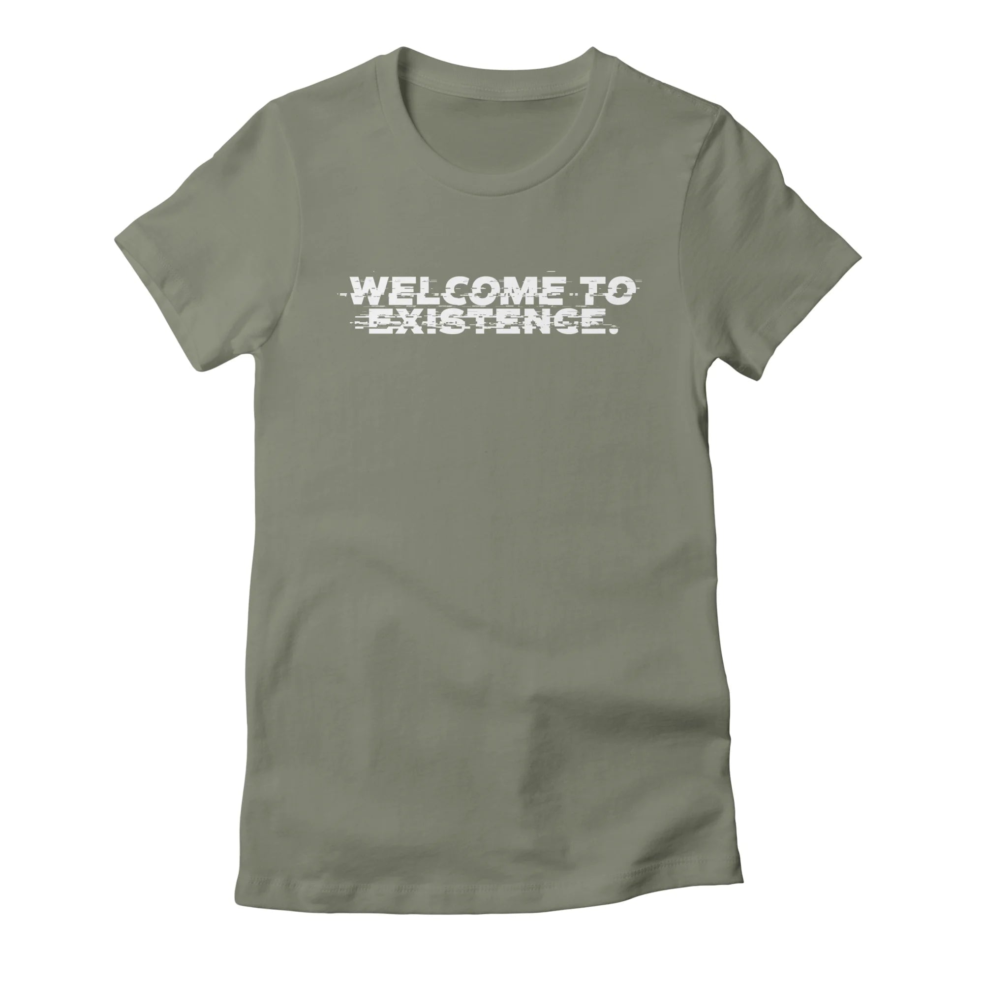 Welcome to Existence (White Text) - Issue #10 Exclusive — Womens T Shirt