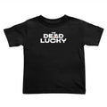 The Dead Lucky Logo — Kids Toddler T Shirt